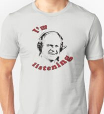 Frasier Crane - I'm Listening Unisex T-Shirt