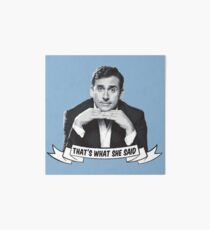 The Office: Michael Scott: That's What She Said! Art Board Print