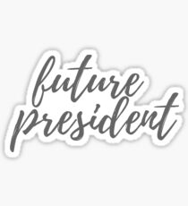 Future President Sticker