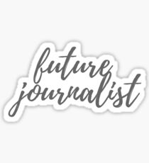 Future Journalist Sticker