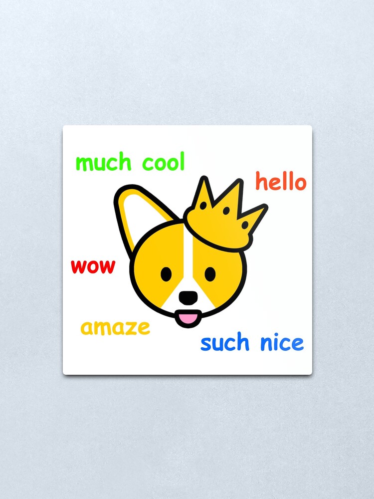 Comic Sans Corgi Shiba Inu Doge Meme Dog Metal Print