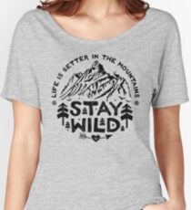 Stay Wild black Women's Relaxed Fit T-Shirt