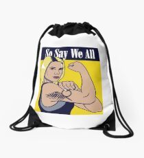 so say we all Drawstring Bag