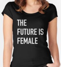 THE FUTURE IS FEMALE bold white Women's Fitted Scoop T-Shirt