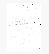 sight of the stars makes me dream Photographic Print