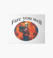 Fare you well Art Board