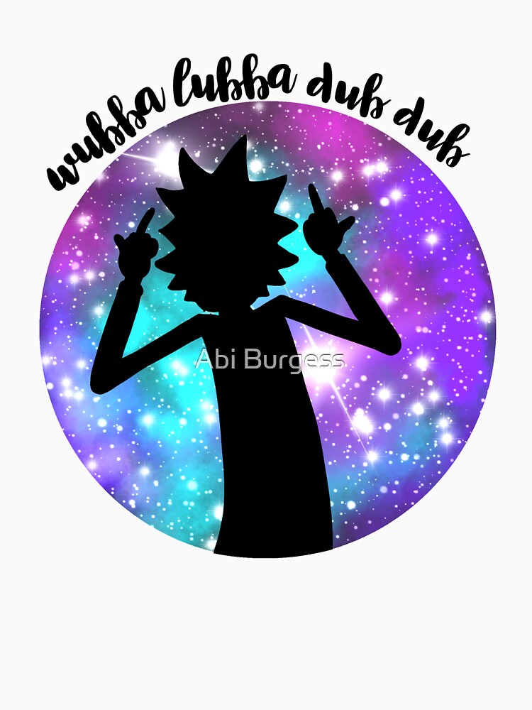 Wubba Lubba Dub Dub! by abimb