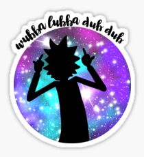 Wubba Lubba Dub Dub! Sticker