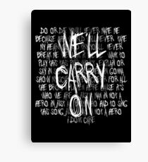 We'll Carry On Canvas Print