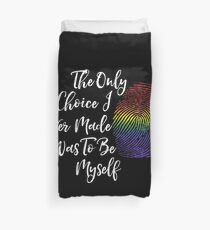 Be Myself - LGBT Pride Gifts, Lesbian, Gay Duvet Cover