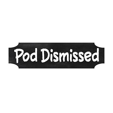 Pod Dismissed (Pod Meets World Show) | Essential T-Shirt