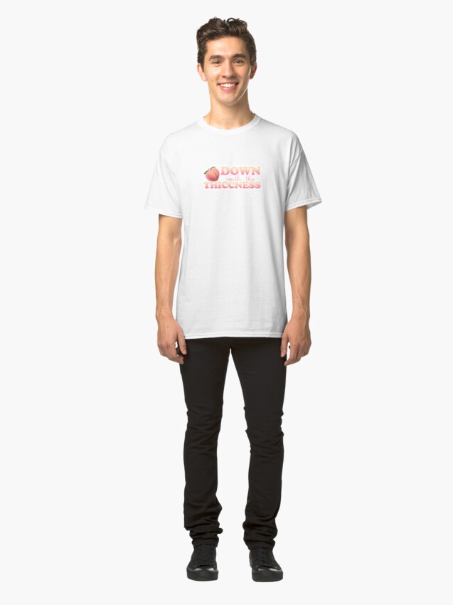 down with the thiccness shirt