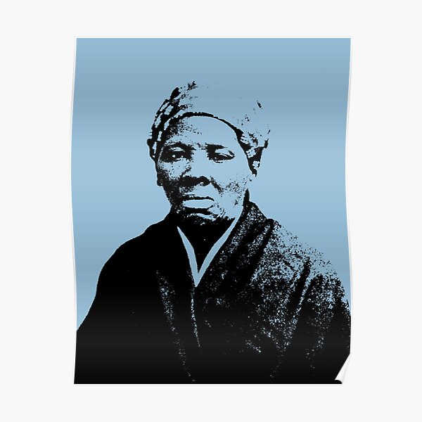 Harriet Tubman Posters | Redbubble