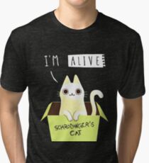 Schrodinger's cat : ALIVE! Tri-blend T-Shirt