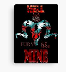Hell Hath No Fury Like Mine - Portrait Canvas Print