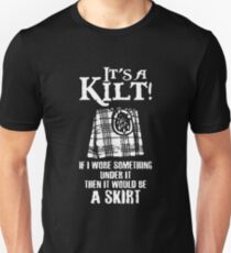 Its A Kilt Shirt Unisex T-Shirt
