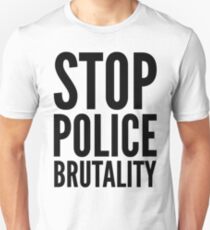 stop police brutality Unisex T-Shirt