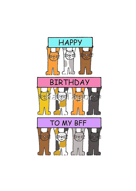 Happy Birthday To My Bff Cartoon Cats By Katetaylor Redbubble