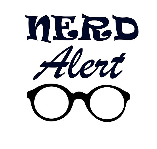 "Nerd Alert Words and Specs " Posters by manderlaydreams Redbubble