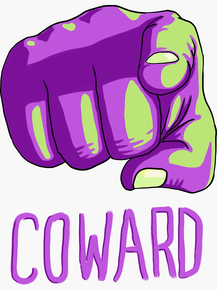 "COWARD" Sticker by BananaPrints Redbubble