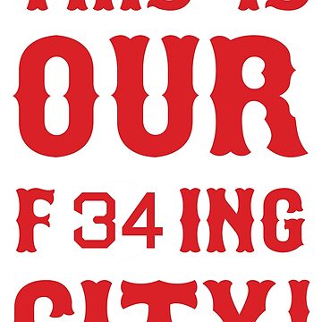 This Is Our F34ing City MLB Boston Red Sox T-Shirt - Personalized Gifts:  Family, Sports, Occasions, Trending