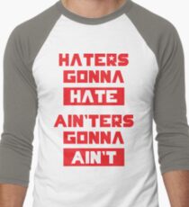 HATERS GONNA HATE, AIN'TERS GONNA IST NICHT (Olivgrün) Baseballshirt mit 3/4-Arm