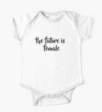 The Future Is Female One Piece - Short Sleeve