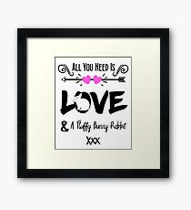 Cute Slogan Love & Fluffy Bunny Rabbit Framed Print