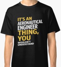 Aeronautical Engineer Classic T-Shirt