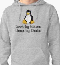 Geek By Nature Linux By Choice Nerd T-Shirt Gift Pullover Hoodie