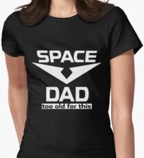 space dad Women's Fitted T-Shirt