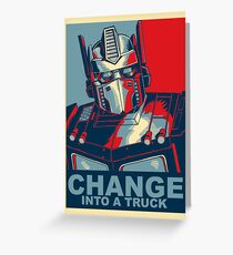 Optimus Prime - Change Greeting Card