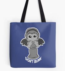 Don't Blink! Tote Bag