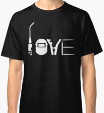 LOVE WELDING Classic T-Shirt