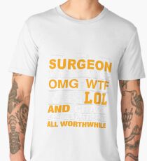 SURGEON LOL AND WTF Men's Premium T-Shirt