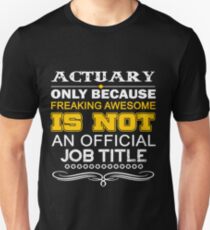ACTUARY CALL ME DAD Unisex T-Shirt