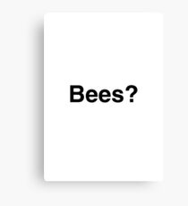 Bees? Canvas Print