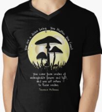 Mushrooms in Moonlight ~ Terrence McKenna Quote Men's V-Neck T-Shirt