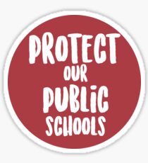 Protect Our Public Schools Sticker