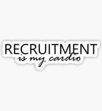 Recruitment is my cardio Sticker