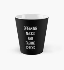 Breaking necks and cashing checks - jiu jitsu Tall Mug