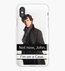 Not Now John I am On a Case Quote Funny Parody iPhone Case