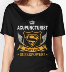 ACUPUNCTURIST SUPER POWER WING Women's Relaxed Fit T-Shirt