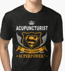ACUPUNCTURIST SUPER POWER WING Tri-blend T-Shirt