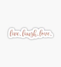 Live Laugh Love Rose Gold Sticker