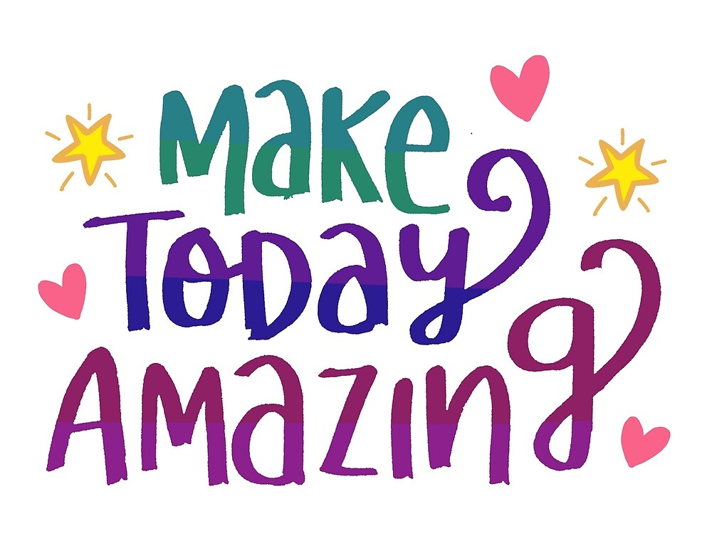 make-today-amazing-inspirational-greeting-by-bubble-designs-redbubble