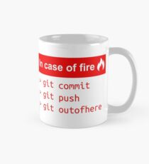 In case of fire - Software Development humor / humour ( Git / Github ) Mug
