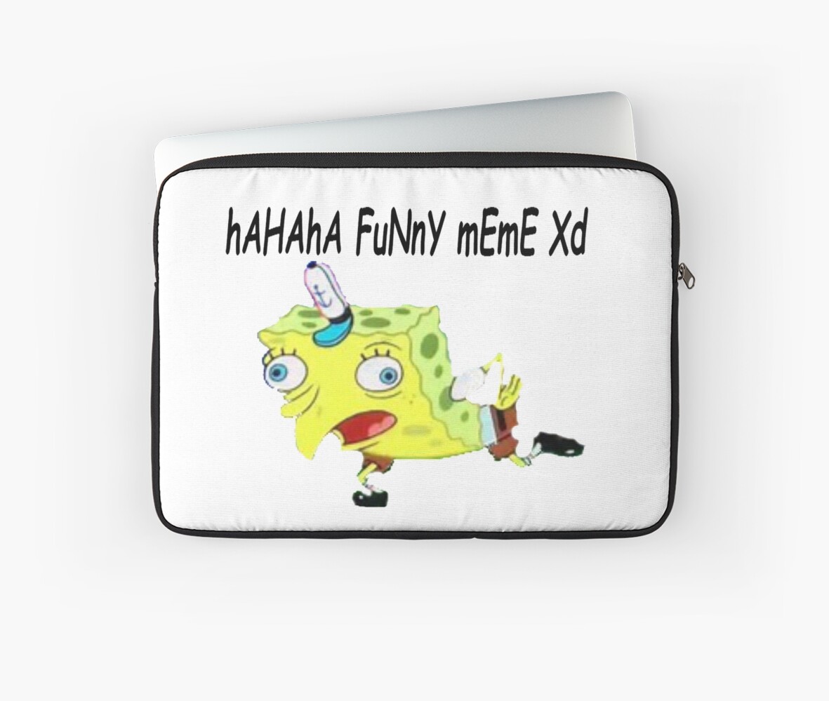Mocking Spongebob Meme Laptop Sleeves By Yes No Redbubble