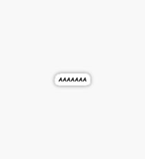 AAAAAAA Sticker