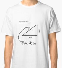 Funny exam Classic T-Shirt